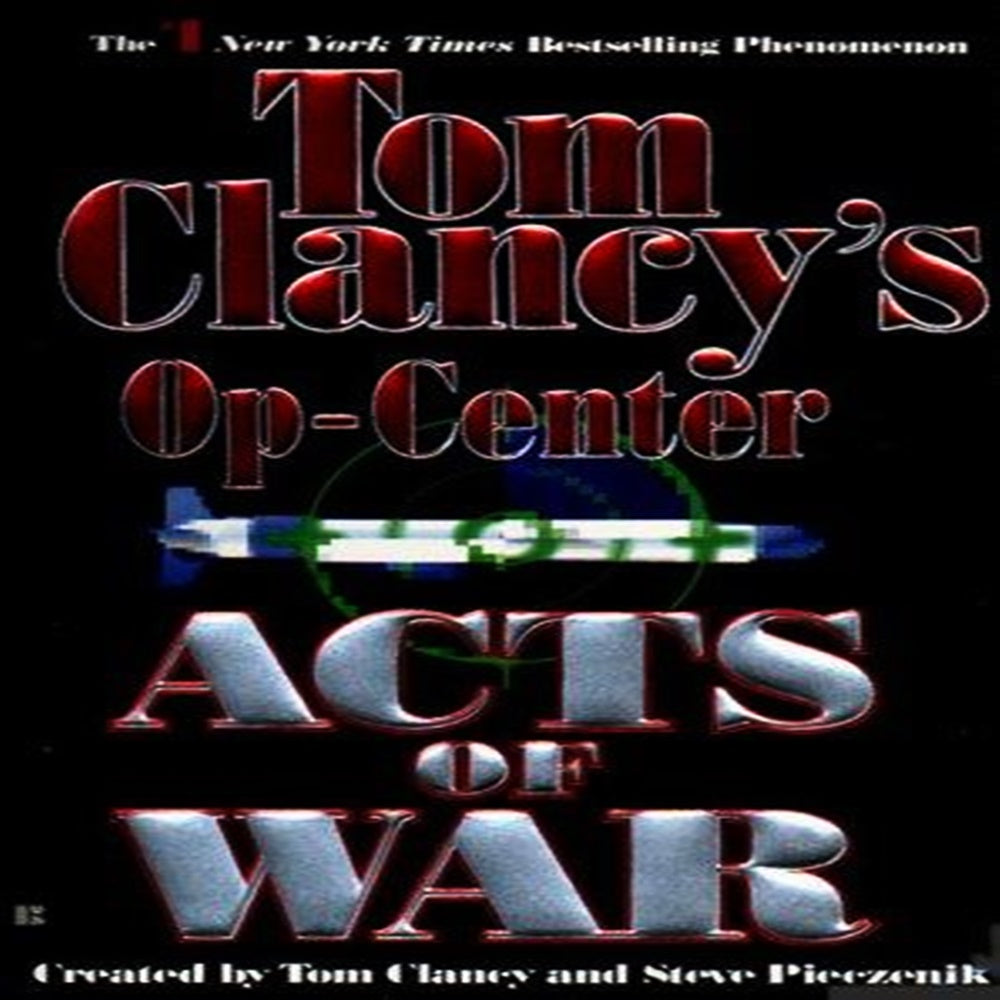 Acts Of War By Tom Clancy